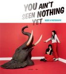  - You ain't seen nothing yet