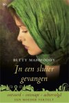 Betty Mahmoody - In een sluier gevangen