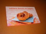 Brancq-Lepage. Isabel. - Lekkere Donuts en Bagels. 30 originele Recepten voor hartige Snacks en zoete Tussendoortjes.