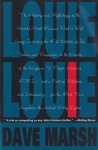 Marsh, Dave - Louie Louie. The History And Mythology Of The World's Most Famous Rock 'n' Roll Song...