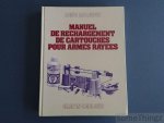 Malfatti, René. - Manuel de rechargement de cartouches pour armes rayées.