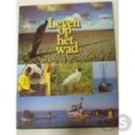 Sietse van der Hoek 233460, Theo Kampa 49972 - Leven op het wad