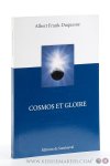 Frank-Duquesne, Albert. - Cosmos et gloire. Dans quelle mesure l'univers physique a-t-il part à la Chute, à la rédemption et à la Gloire finale?