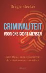 Bregje Bleeker - (1) Criminaliteit Voor Ons Soort Mensen
