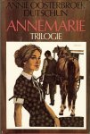 Oosterbroek-Dutschun, Annie omslag Piet Donkersloot - Annemarie - Trilogie Boek 1. Annemarie  Boek 2. Zorg over zonderland  Boek 3 De wondere oogst