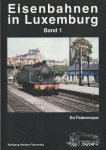 Ed Federmeyer - Eisenbahnen in Luxemburg. Bd.1