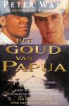 Watt, Peter - Het goud van Papua