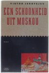 Jerofejev Viktor - Een schoonheid uit Moskou