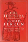 Piter Terpstra - De dei is ferrun
