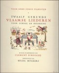 Clement D'Hooghe / - Twaalf gekende Vlaamse Liederen / Voor onze jonge pianisten : twaalf gekende Vlaamse liederen voor school en huiskring.