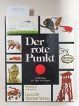 Horneck, Heribert und Herbert Götzinger: - Der rote Punkt. Halblustiges von Jagd und Jägern :