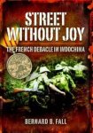 Bernard B. Fall - Street Without Joy