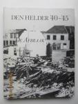 Talsma, Harry - Den Helder '40 - '45.  Deel 1 : De Afbraak (extra toegevoegd: zie meer info!)