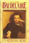 Claude Pichois, Jean Ziegler - Baudelaire