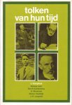 Kamphuis, J. - Tolken van hun tijd. Essays over Gerrit Achterberg, H. Marsman, Simon Vestdijk, J.H. Leopold