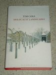 Cole, Tim - Holocaust landscapes
