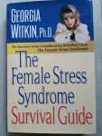 Witkin Ph.D. ,Georgia - The Female Stress Syndrome - Survival Guide