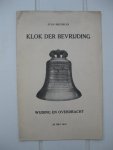  - Klok der bevrijding. Wijding en overdracht 26 mei 1947.