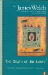 Welch, James - The Death of Jim Loney