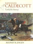 Engen, Rodney K. - Randolph Caldecott Lord of nursey