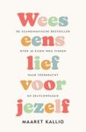 Maaret Kallio - Wees eens lief voor jezelf