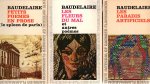 Baudelaire (Charles) - Les fleurs du mal, Les paradis artificiels, Petits poemes en prose (le spleen de Paris)