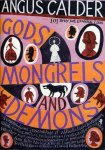 Angus Calder, Angus Calder - Gods, Mongrels, and Demons