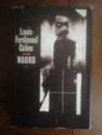 Céline, Louis-Ferdinand - Noord