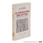 Contenau, Georges. - La civilisation des Hittites et des Hurrites du Mitanni. Avec 55 figures, 2 cartes et 30 gravures hors texte.