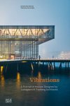  - Vibrations – A Portrait of Houses Designed by Lundgaard & Tranberg Architects