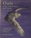Lynch, Wayne. - Owls of the United States and Canada - A Complete Guide to Their Biology and Behavior