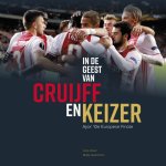 Jaap Visser, Matty Visser, Matty Verkamman, Jaap Verkamman - In de geest van Cruijff en Keizer Ajax' tiende Europese Finale