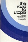 HOLTHOON, FREDERIC, VAN. - THE ROAD TO UTOPIA.