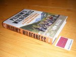 Kizzia, Tom - Pilgrim's Wilderness. A True Story of Faith and Madness on the Alaska Frontier