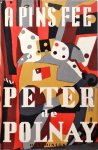 Peter de Polnay - A Pin's Fee