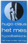 Hugo Claus - Het mes voorafgegaan door Het mes onder het mes door H.J. Oolbekkink