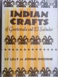 Lilly de Jongh Osborne - Indian crafts of Guatemala and El Salvador