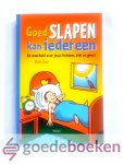 Tom, Dick - Goed slapen kan iedereen --- De waarheid over jouw lichaam, ziel en geest