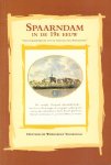 Historische Werkgroep Spaarndam - Spaarndam in de 19e Eeuw (Van Vrijheidsboom tot de Stelling van Amsterdam), 160 pag. softcover, zeer goede staat (persoonlijke opdracht op schutblad geschreven)