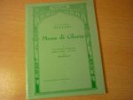 Puccini; Giacomo (1858–1924) - Messa di Gloria; Soli-Choir-Orchestra Vocal Score for Tenor, Baritone and Bass Solo Mixed voices (S.A.T.B.) and Orchestra Alto / Piano; Vocal Score Puccini; Giacomo (1858–1924) - Messa di Gloria; Soli-Choir-Orchestra Vocal Score for Tenor, Baritone and Bass Solo Mixed voices (S.A.T.B.) and Orchestra Alto / Piano; Vocal Score