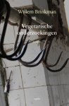 Willem Brinkman - Vegetarische onderzoekingen