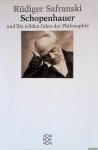 Safranski, Rüdiger - Schopenhauer und Die wilden Jahre der Philosophie