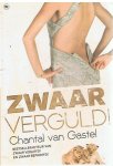 Gastel, Chantal van - Zwaar verguld!
