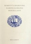 Ben Schott - Schott's Sporting, Gaming and Idling Miscellany