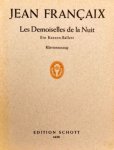 Françaix, Jean: - Les demoiselles de la nuit. Ein Katzen-Ballett nach einer Idee von Jean Anouilh in einem Akt (2 Bildern)