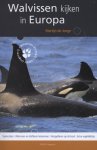 Martijn de Jonge - Walvissen kijken in Europa de beste whalewatch-locaties - vogelkijktips - natuurfotografie