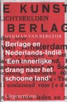 Bergeijk, Herman van - Berlage en Nederlands-Indië 'Een innerlijke drang naar het schoone land'