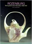 BOOT, Marjan a.o. - Rozenburg - Monographie einer Manufaktur 1883-1917.
