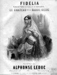 Leduc, Alphonse: - Fidélia. Fantaisie-valse sur l`opéra de A. Limnander Le chateau de la Barbe-Bleue. Pour le piano