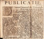 PAMFLET IJSSELSTEIN - Publicatie. De Staten Generael der Vereenighde Nederlanden (...): Alsoo tot Onse kennisse gebracht is dat seecker moetwilligh booswight onderstaen heeft op den twee en twintighsten der voorleden maende Julii deses jaers 1703. aen François de M...